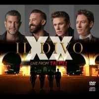 Il Divo - Xx - Live From Taipei ryhmässä CD @ Bengans Skivbutik AB (5558039)