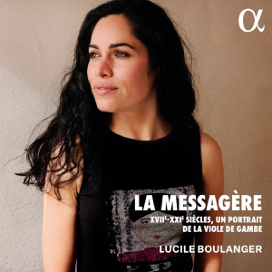 Lucile Boulanger - La Messagère - Xvii-Xxie Siecles, U ryhmässä CD @ Bengans Skivbutik AB (5558366)