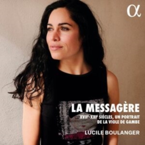 Lucile Boulanger - La Messagère - Xvii-Xxie Siecles, U ryhmässä CD @ Bengans Skivbutik AB (5558366)