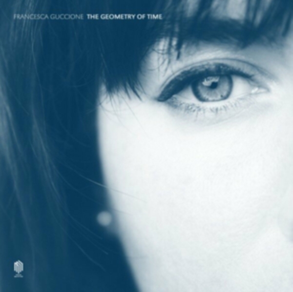 Francesca Guccione - The Geometry Of Time ryhmässä VINYYLI / Klassiskt @ Bengans Skivbutik AB (5558381)