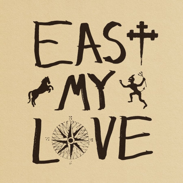 Current Joys - East My Love ryhmässä ME SUOSITTELEMME / Perjantain julkaisut / Fredag den 11:e oktober 2024 @ Bengans Skivbutik AB (5558407)