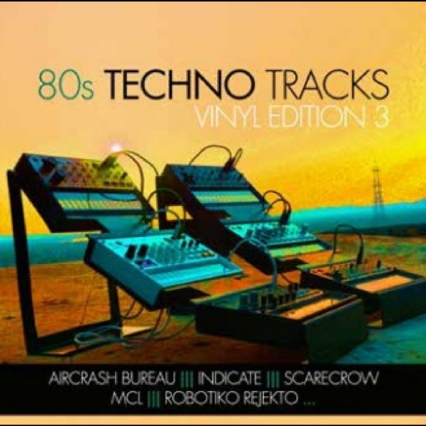 Various Artists - 80S Techno Tracks - Vinyl Edition V ryhmässä VINYYLI / Myydyimmät @ Bengans Skivbutik AB (5558466)