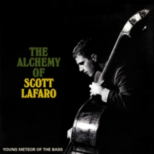 Various Artists - The Alchemy Of Scott Lafaro - Young ryhmässä CD @ Bengans Skivbutik AB (5558526)