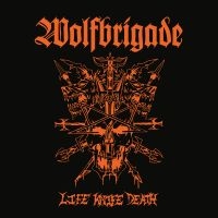 Wolfbrigade - Life Knife Death ryhmässä CD @ Bengans Skivbutik AB (5558598)