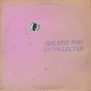 Galaxie 500 - Uncollected Noise New York ?88-?90 ryhmässä ME SUOSITTELEMME / Perjantain julkaisut / Fredag den 20:e september 2024 @ Bengans Skivbutik AB (5558630)