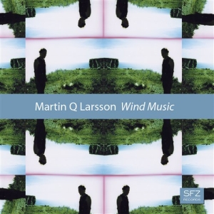 Larsson Martin Q - Wind Music ryhmässä CD @ Bengans Skivbutik AB (555866)