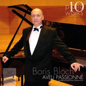 Balakirev/Borodin/Scriabin/Tschaiko - Aveu Passioné - Boris Bloch Vol. 10 ryhmässä CD / Klassiskt @ Bengans Skivbutik AB (5558714)