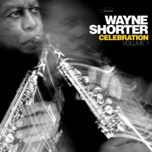 Wayne Shorter - Celebration, Volume 1 ryhmässä Övrigt /  @ Bengans Skivbutik AB (5558781)