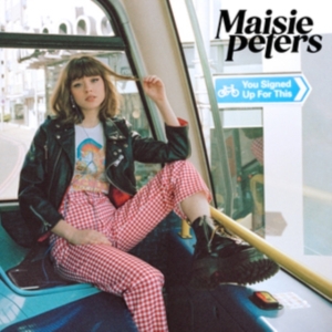 Maisie Peters - You Signed Up For This ryhmässä Minishops / Maisie Peters @ Bengans Skivbutik AB (5558792)