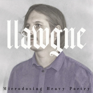 llawgne - Microdosing Heavy Poetry ryhmässä VINYYLI @ Bengans Skivbutik AB (5558793)