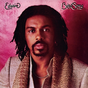 Edwin Birdsong - Edwin Birdsong ryhmässä ME SUOSITTELEMME / Perjantain julkaisut / Fredag den 30:e augusti 2024 @ Bengans Skivbutik AB (5558800)