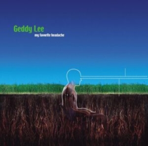 Geddy Lee - My Favourite Headache ryhmässä Övrigt /  @ Bengans Skivbutik AB (5558809)