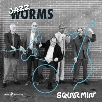 Jazz Worms - Squirmin' ryhmässä VINYYLI @ Bengans Skivbutik AB (5558937)