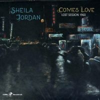 Sheila Jordan - Comes Love - Lost Session 1960 ryhmässä VINYYLI @ Bengans Skivbutik AB (5558938)