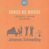 Schmoelling Johannes - Songs No Words (Lieder Ohne Worte) ryhmässä CD / Pop-Rock @ Bengans Skivbutik AB (5558966)