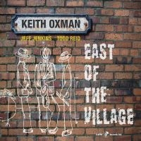 Keith Oxman - East Of The Village ryhmässä CD @ Bengans Skivbutik AB (5558978)