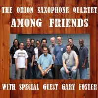 The Orion Saxophone Quartet & Gary - Among Friends ryhmässä CD @ Bengans Skivbutik AB (5559063)