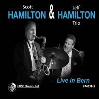 Scott Hamilton & Jeff Hamilton Trio - Live In Bern ryhmässä CD @ Bengans Skivbutik AB (5559064)
