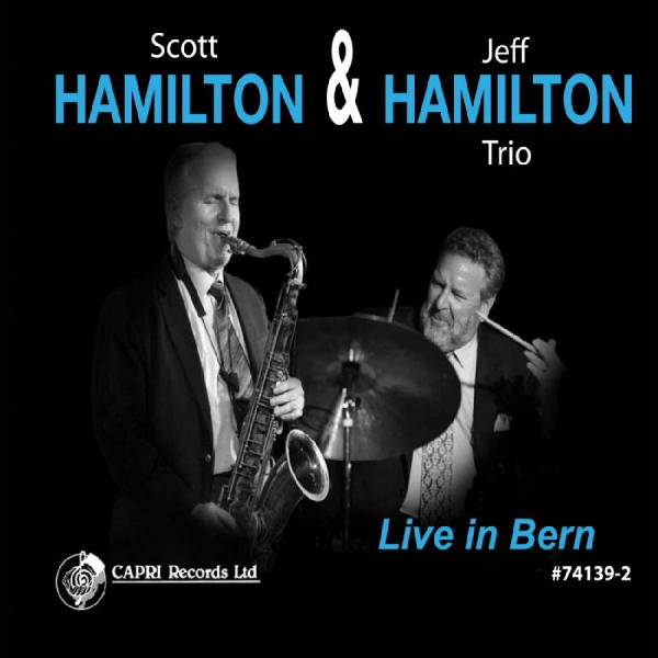 Scott Hamilton & Jeff Hamilton Trio - Live In Bern ryhmässä CD / Myydyimmät @ Bengans Skivbutik AB (5559064)