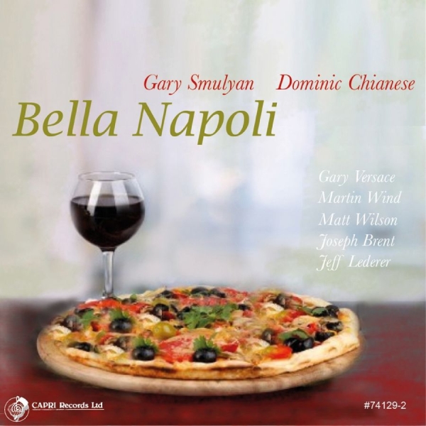 Gary Smulyan & Dominic Chianese - Bella Napoli ryhmässä CD / Myydyimmät @ Bengans Skivbutik AB (5559115)