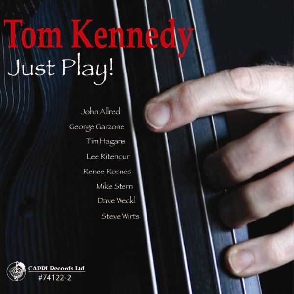 Tom Kennedy - Just Play! ryhmässä CD / Myydyimmät @ Bengans Skivbutik AB (5559119)