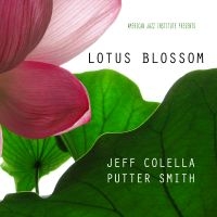 Jeff Colella & Putter Smith - Lotus Blossom ryhmässä CD @ Bengans Skivbutik AB (5559120)