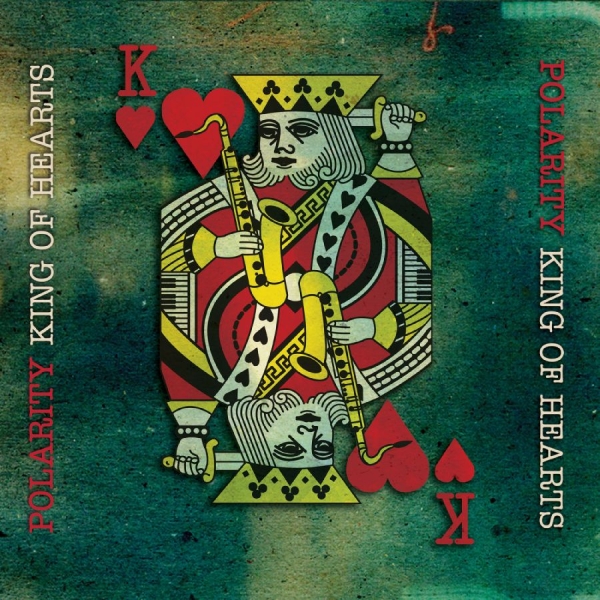 Polarity - King Of Hearts ryhmässä CD / Myydyimmät @ Bengans Skivbutik AB (5559123)