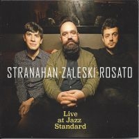 Stranahan & Zaleski & Rosato - Live At Jazz Standard ryhmässä CD @ Bengans Skivbutik AB (5559131)