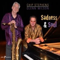 Chip Stephens & Glenn Wilson - Sadness & Soul ryhmässä CD @ Bengans Skivbutik AB (5559133)