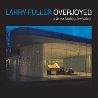 Larry Fuller & Lewis Nash & Hassan - Overjoyed ryhmässä CD @ Bengans Skivbutik AB (5559147)