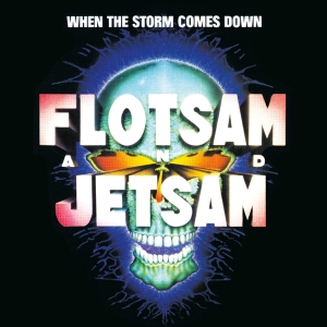 Flotsam And Jetsam - When The Storm Comes Down ryhmässä CD @ Bengans Skivbutik AB (5559233)