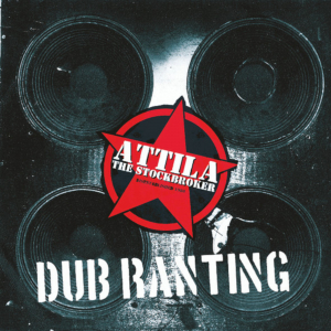 Attila The Stockbroker - Dub Ranting ryhmässä Minishops / Zorch Productions @ Bengans Skivbutik AB (5559271)