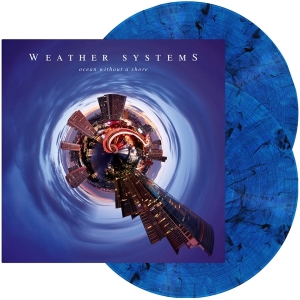 Weather Systems - Ocean Without A Shore ryhmässä ME SUOSITTELEMME / Perjantain julkaisut / Fredag den 27:e september 2024 @ Bengans Skivbutik AB (5559319)