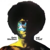 Hilton Brown Charles - Owed To Myself ryhmässä VINYYLI @ Bengans Skivbutik AB (5559332)