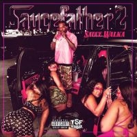 Sauce Walka - Saucefather 2 ryhmässä CD @ Bengans Skivbutik AB (5559408)