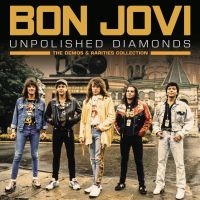 Bon Jovi - Unpolished Diamonds ryhmässä CD @ Bengans Skivbutik AB (5559575)