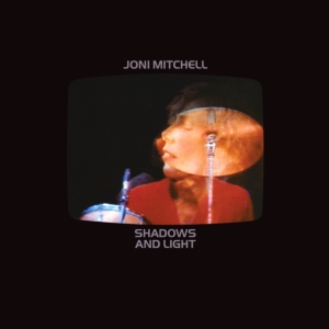 Joni Mitchell - Shadows And Light ryhmässä ME SUOSITTELEMME / Perjantain julkaisut / Fredag den 6:e september 2024 @ Bengans Skivbutik AB (5559595)