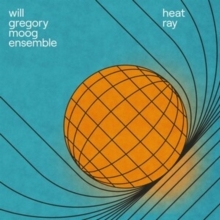 Will Gregory Moog Ensemble - Heat Ray: The Archimedes Project ryhmässä CD @ Bengans Skivbutik AB (5559623)