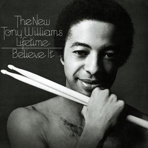 Tony Williams - Believe It +2 ryhmässä CD @ Bengans Skivbutik AB (5559624)