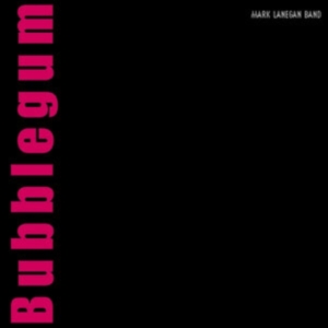 Mark Lanegan - Bubblegum Xx (20Th Anniv. Edition R ryhmässä ME SUOSITTELEMME / Perjantain julkaisut / Fredag den 23:e augusti @ Bengans Skivbutik AB (5559765)