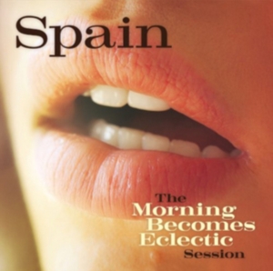 Spain - Morning Becomes Eclectic Session ryhmässä CD @ Bengans Skivbutik AB (5559891)