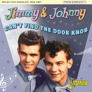 Jimmy & Johnny - Can't Find The Door Knob. Selected Singles 1954-1961 ryhmässä Övrigt /  @ Bengans Skivbutik AB (5559919)