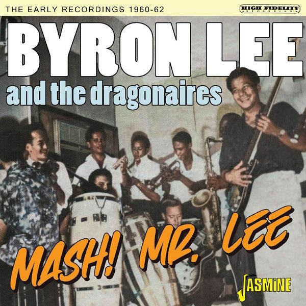 Lee Byron And The Dragon - Mash! Mr Lee: The Early Recordings 1960-62 ryhmässä CD / Pop-Rock @ Bengans Skivbutik AB (5559922)