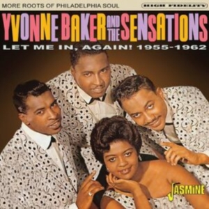 Yvonne Baker & The Sensations - Let Me In, Again! 1955-1962 - More ryhmässä CD @ Bengans Skivbutik AB (5559923)