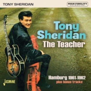 Sheridan Tony - The Teacher, Hamburg 1961-1962 ryhmässä CD @ Bengans Skivbutik AB (5559926)