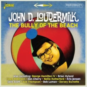 Loudermilk John D. - The Bully Of The Beach ryhmässä CD @ Bengans Skivbutik AB (5559927)