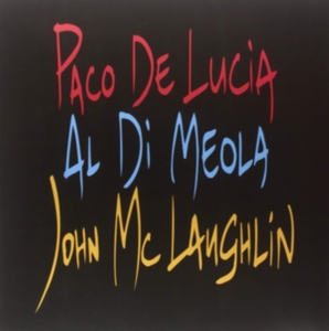 Paco De Lucía Al Di Meola John Mc - Guitar Trio ryhmässä CD / Jazz @ Bengans Skivbutik AB (556001)