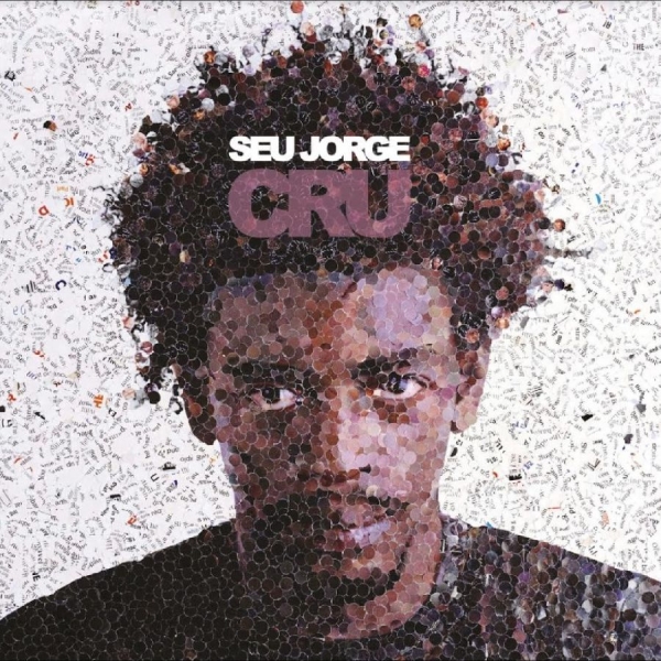 Seu Jorge - Cru (20Th Anniversary Edition) ryhmässä CD / Pop-Rock @ Bengans Skivbutik AB (5560209)