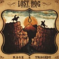 Lost Dog Street Band - Rage And Tragedy ryhmässä VINYYLI @ Bengans Skivbutik AB (5560403)
