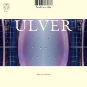 Ulver - Perdition City (Music To An Interio ryhmässä ME SUOSITTELEMME / Perjantain julkaisut / Fredag den 6:e september 2024 @ Bengans Skivbutik AB (5560634)
